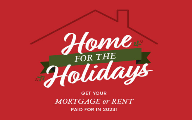 Mortgage or Rent Free in 2023! Enter to Win now!